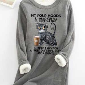 My Four Moods I Need Coffee I Need Nap I Need A Vacation I Need Duct Tape Rope And A Shovel Womens Warmth Fleece Sweatshirt, Hoodies&Sweatshirts, Lilicloth.com