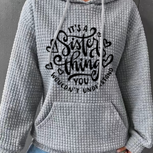 It's A Sister Thing You Wouldn't Understand Casual Loose Hoodie, Hoodies&Sweatshirts, Lilicloth.com