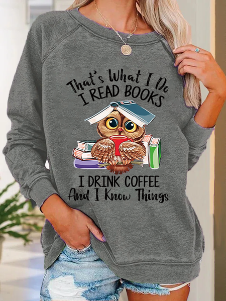 Women Owl That’s What I Do I Read Books I Drink Tea And I Know Things Vintage Casual Regular Fit Sweatshirt, Hoodies&Sweatshirts, Lilicloth.com