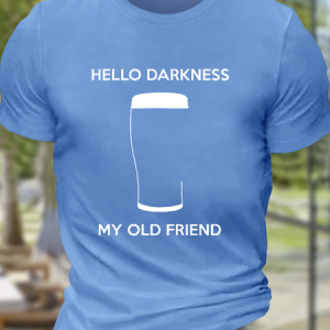 Men's Funny Saying Hello Darkness My Old Frien Cotton Casual T-Shirt, T-shirts, Lilicloth.com