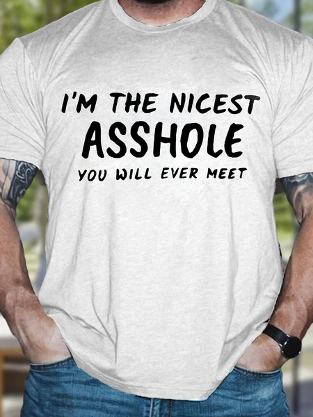Men's I'm The Nicest Asshole You Will Ever Meet Casual Cotton Text Letters T-Shirt, T-shirts, Lilicloth.com
