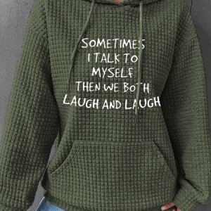 Sometimes I Talk to Myself Simple Hoodie Cotton-Blend Hoodie, Hoodies&Sweatshirts, Lilicloth.com