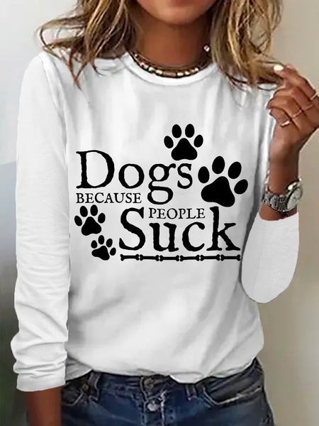 Dogs Because People Suck Casual Cotton-Blend Long Sleeve Shirt, Long sleeves, Lilicloth.com