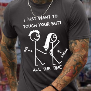 Men's Funny Saying Touch Butt Casual Cotton Crew Neck T-Shirt, T-shirts, Lilicloth.com
