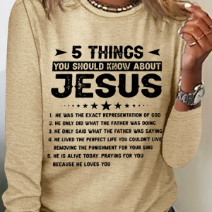 5 Things You Should Know About Jesus Casual Crew Neck Long Sleeve Shirt, Long sleeves, Lilicloth.com