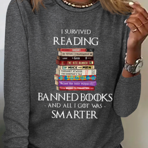 I Survived Reading Banned Books And All I Got Was Smarter Book Lover Text Letters Casual Cotton-Blend Shirt, Long sleeves, Lilicloth.com
