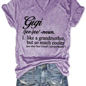 Women's Funny Gigi Like A Grandmother But So Much Cooler V Neck Text Letters Casual T-Shirt, T-shirts, Lilicloth.com