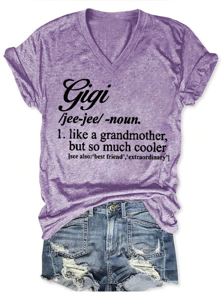 Women's Funny Gigi Like A Grandmother But So Much Cooler V Neck Text Letters Casual T-Shirt, T-shirts, Lilicloth.com