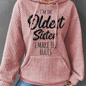 Oldest Sister Shirt I Make The Rules Casual Text Letters Hoodie Cotton-Blend Hoodie, Hoodies&Sweatshirts, Lilicloth.com
