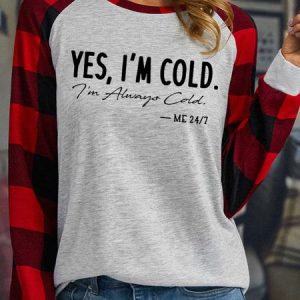 Women I’m Cold letters Crew Neck Casual Text Letters Top, Long sleeves, Lilicloth.com