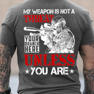 Men's My Weapon Is Not A Threat Unless You Are Personalized Grunge Style Shirt For Veteran Cotton Loose Text Letters Casual T-Shirt, T-shirts, Lilicloth.com