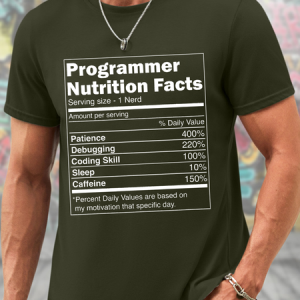 Men's Funny Coding Nutrition Facts Computer Programming Cotton Casual T-Shirt, T-shirts, Lilicloth.com