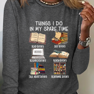 Women's Funny Book Lover Things I Do In My Spare Time Simple Crew Neck Text Letters Long Sleeve Shirt, Long sleeves, Lilicloth.com