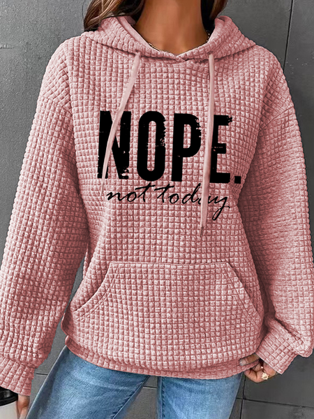Nope Not Today Simple Cotton-Blend Hoodie Hoodie, Hoodies&Sweatshirts, Lilicloth.com