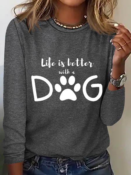 Women'S Life Is Better With My Dog Print Simple Long Sleeve Shirt, Long sleeves, Lilicloth.com