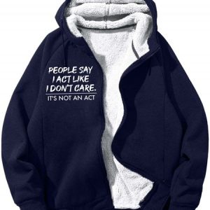MenвЂ™s People Say I Act Like I DonвЂ™t Care ItвЂ™s Not An Act Casual Loose Sweatshirt, Hoodies&Sweatshirts, Lilicloth.com