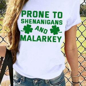 Women's Prone to Shenanigans and Malarkey St Patricks Day Casual Cotton T-Shirt, T-Shirts, color:White|size:3XL, JustFashionNow