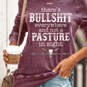 Women's Bull Everywhere And Not A Pasture In Sight Casual Cotton-Blend Sweatshirt, Hoodies&Sweatshirts, Lilicloth.com