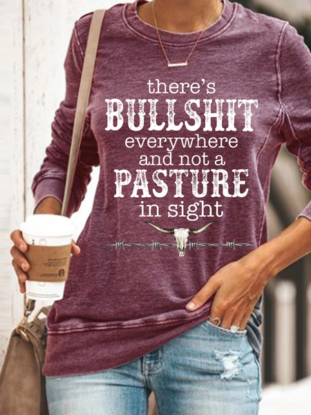Women's Bull Everywhere And Not A Pasture In Sight Casual Cotton-Blend Sweatshirt, Hoodies&Sweatshirts, Lilicloth.com