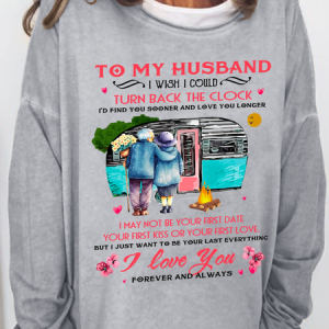 Women's Funny Word To My Husband I Wish I Could Turn Back The Clock Text Letters Casual Crew Neck Sweatshirt, Hoodies&Sweatshirts, Lilicloth.com
