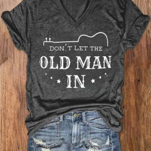 Women's Don't Let The Old Man In Cotton-Blend Casual T-Shirt, T-shirts, Lilicloth.com