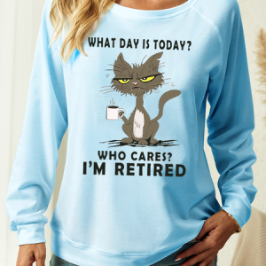 Women's Who Cares I'm Retired Funny Cat Crew Neck Casual Sweatshirt, Hoodies&Sweatshirts, Lilicloth.com
