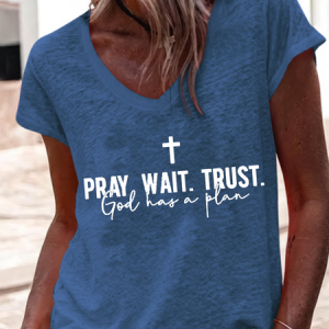 Women's Pray Wait Trust V Neck Casual Regular Fit T-Shirt, T-shirts, Lilicloth.com