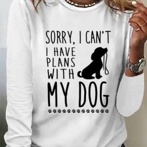 Sorry I can't, I have plans with my dog T-Shirt, Long sleeves, Lilicloth.com