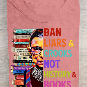 Ban Liars And Crooks Not History And Books Book Lovers Cotton T-shirt, T-shirts, Lilicloth.com
