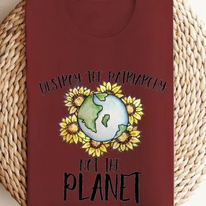 Destroy the patriarchy not the planet  Empowerment Equality Day T-Shirt, Long sleeves, Lilicloth.com