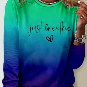 Women's Just Breathe Mental Health Print Casual Crew Neck Long Sleeve Shirt, Long sleeves, Lilicloth.com