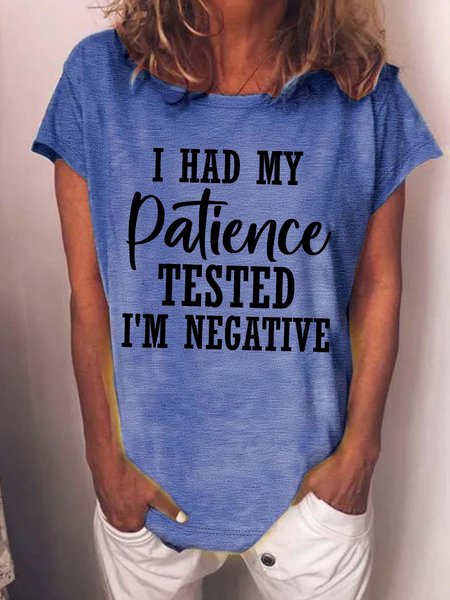 Women’s I Had My Patience Tested I’m Negative Cotton Crew Neck Casual T-Shirt, T-shirts, Lilicloth.com