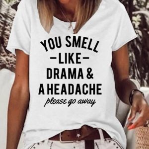Funny Casual Saying You Smell Like Drama Letter Print Tops, T-shirts, Lilicloth.com