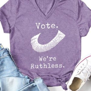 Womens Women Vote We're Ruthless V-Neck T-Shirt, T-shirts, Lilicloth.com