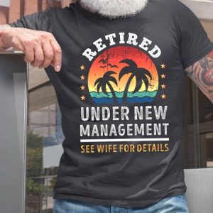 Retired Managed By Wife Funny Husband T-shirt, T-shirts, Lilicloth.com