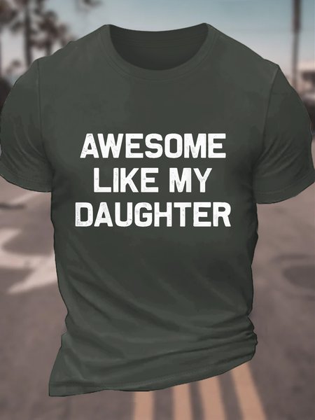 Awesome-Like-My-Daughter Cotton T-shirt, T-shirts, Lilicloth.com