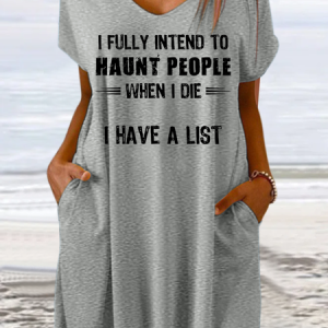 Women‘s Funny Intend To Haunt People When I Die I Have A List Loose Casual Dress, Dresses, Lilicloth.com