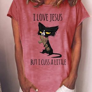 Women Funny Graphic Cat I Love Jesus But I Cuss A Little Crew Neck T-Shirt, T-shirts, Lilicloth.com