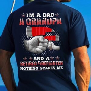 I'm A Dad/Grandpa/Retired Firefighter Back Print T-Shirt, T-shirts, Lilicloth.com