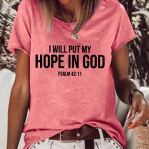 Women I Will Put My Hope In God Funny T-Shirt, T-shirts, Lilicloth.com