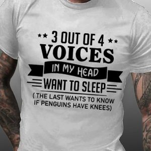 3 Out Of 4 Voices In My Head Want To Sleep Funny Casual Cotton Short Sleeve Short Sleeve T-Shirt, T-shirts, Lilicloth.com