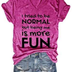 I tried to be normal, but being me is more fun Regular Fit Short Sleeve T-Shirt, T-shirts, Lilicloth.com