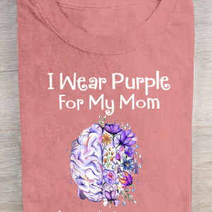 I Wear Purple For My Mom Alzheimer's Awareness Cotton T-Shirt, T-shirts, Lilicloth.com
