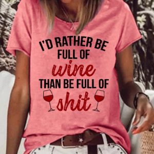 Funny I'd Rather Be Full Of Wine Casual Letter Short Sleeve Tops, T-shirts, Lilicloth.com