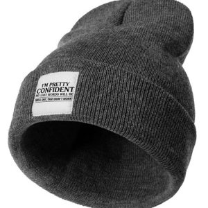 I'm Pretty Confident That My Last Words Will Be Funny Text Letter Beanie Hat, Hats, Lilicloth.com