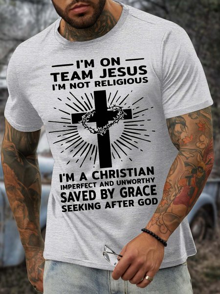 Men’s I’m Not Team Jesus I’m Not Religious I’m A Christian Casual Crew Neck T-Shirt, T-shirts, Lilicloth.com