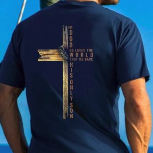 For God So Loved The World T-shirt, T-shirts, Lilicloth.com