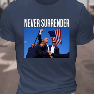 Never Surrender Trump Cotton T-shirt, T-shirts, Lilicloth.com