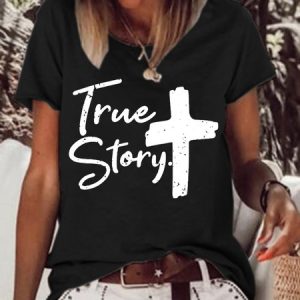 True Story Jesus Women Text Letters T-Shirt, T-shirts, Lilicloth.com