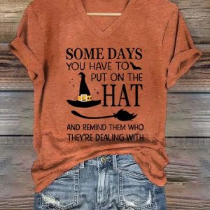 Halloween Some Days You Have To Put On The Hat  Casual Text Letters T-Shirt, T-shirts, Lilicloth.com